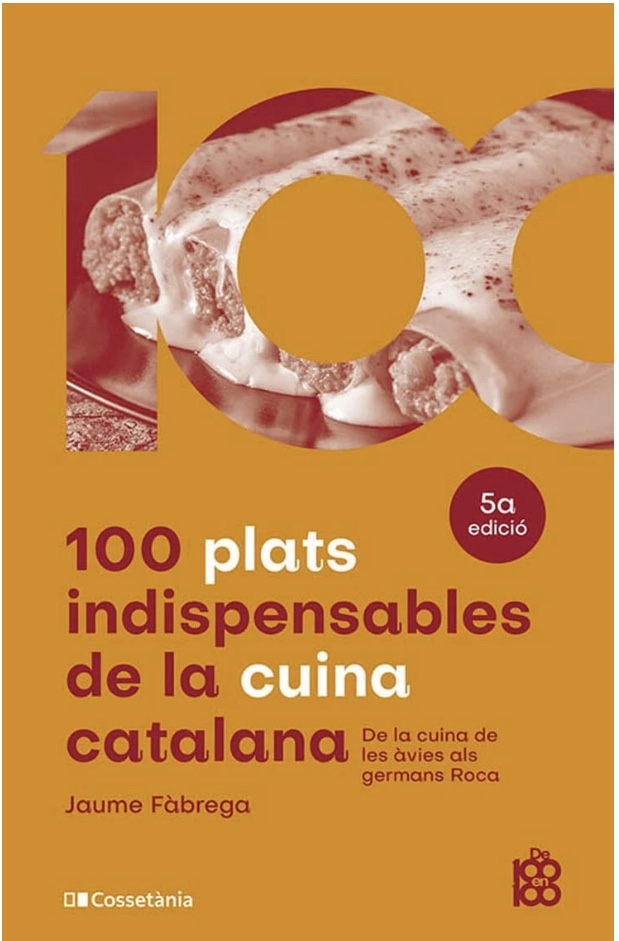 100 plats indispensables per la cuina catalana de Jaume Fàbrega i Colom